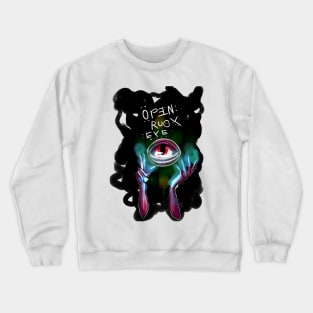 Open Your Eye Crewneck Sweatshirt